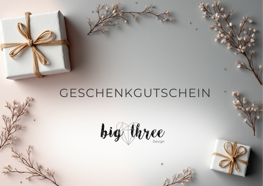 Digitaler Geschenkgutschein zum Verschenken – Big Three Design